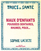 Trucs de santé : Maux d'enfants